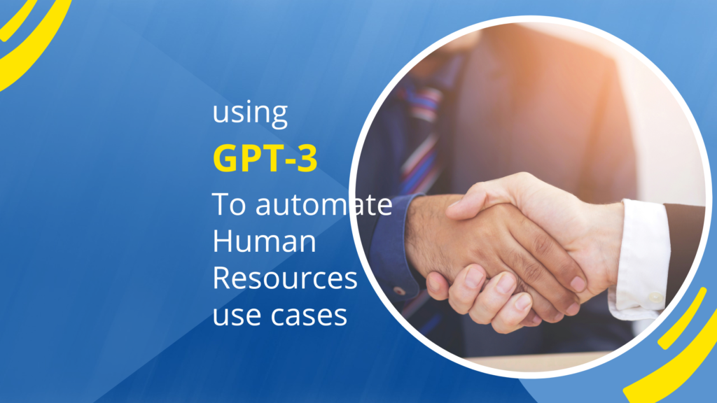 GPT-3 to automate Human Resources