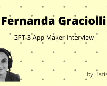 Interview with Fernanda Graciolli, GPT-3 App Maker