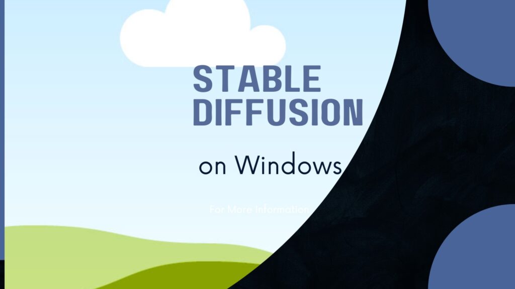 Stable Diffusion locally on Windows