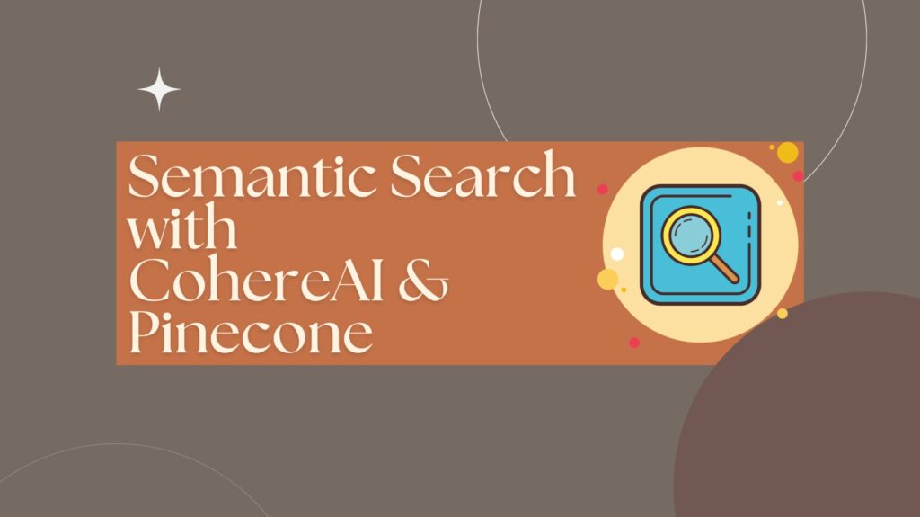 Semantic search with CohereAI