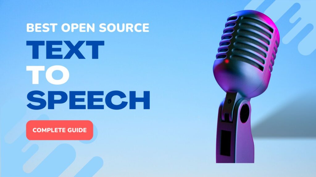 Best Open-Source Text-to-Speech Tools